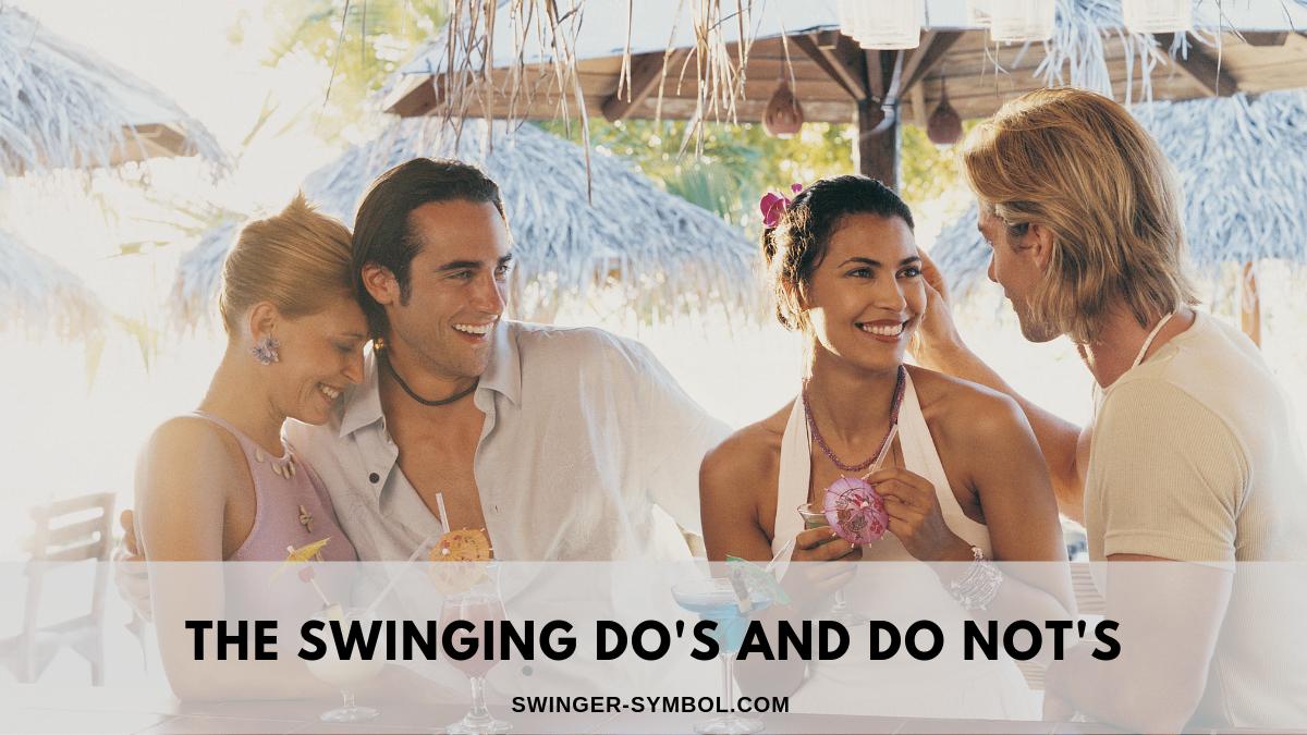 swinger guide: The swinging do's and do not's